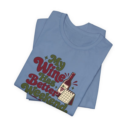 Weekend Wine Plans Shirt