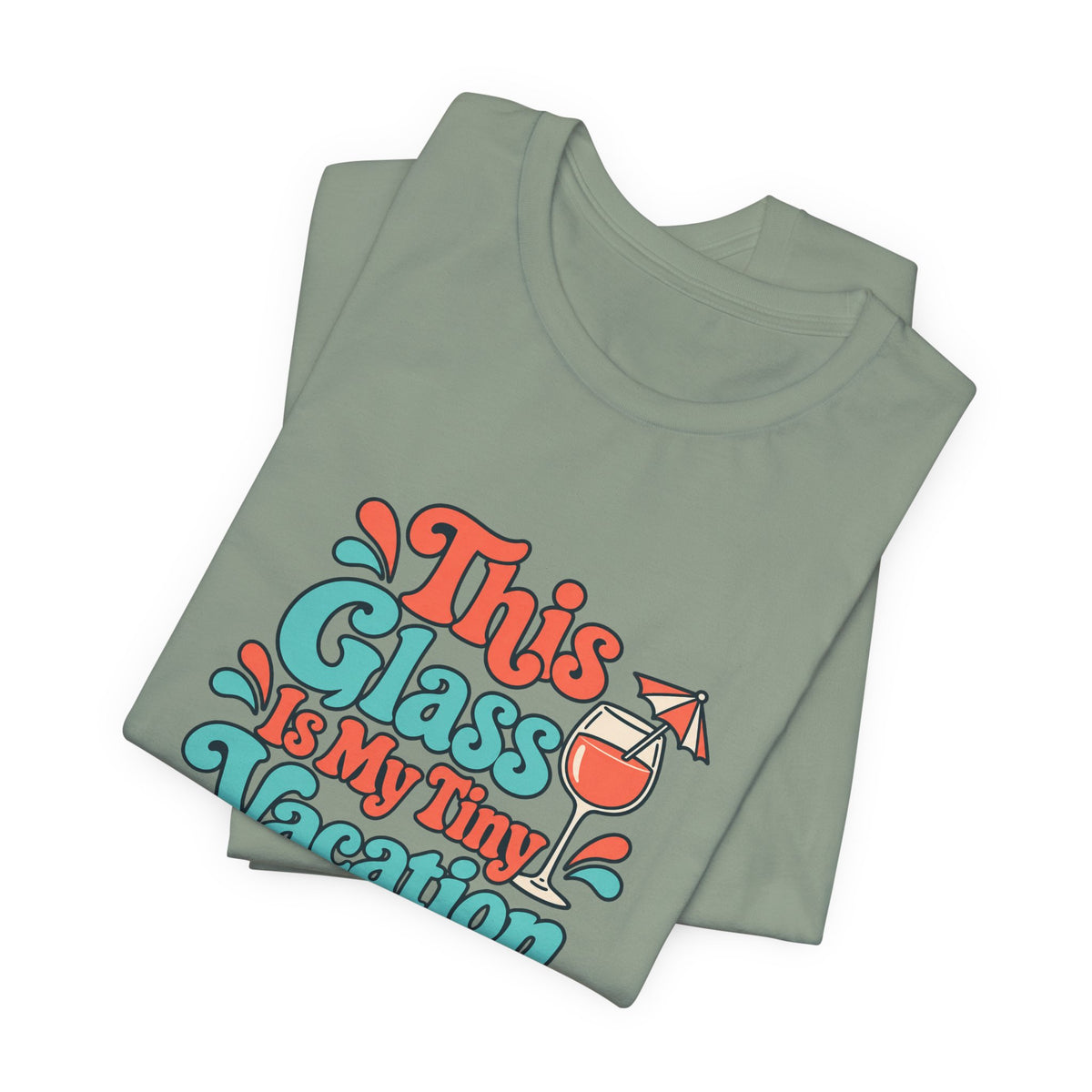 Tiny Vacation Wine Shirt