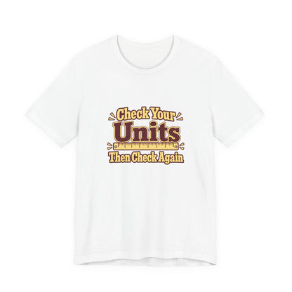 Units Matter Engineer Vintage Tee