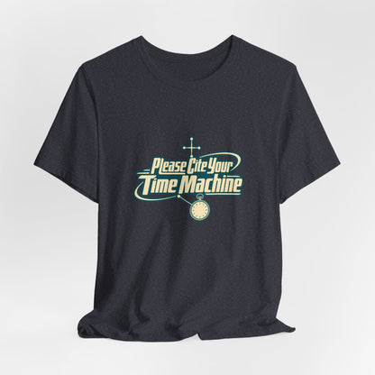 Cite Your Time Machine Teacher Tee