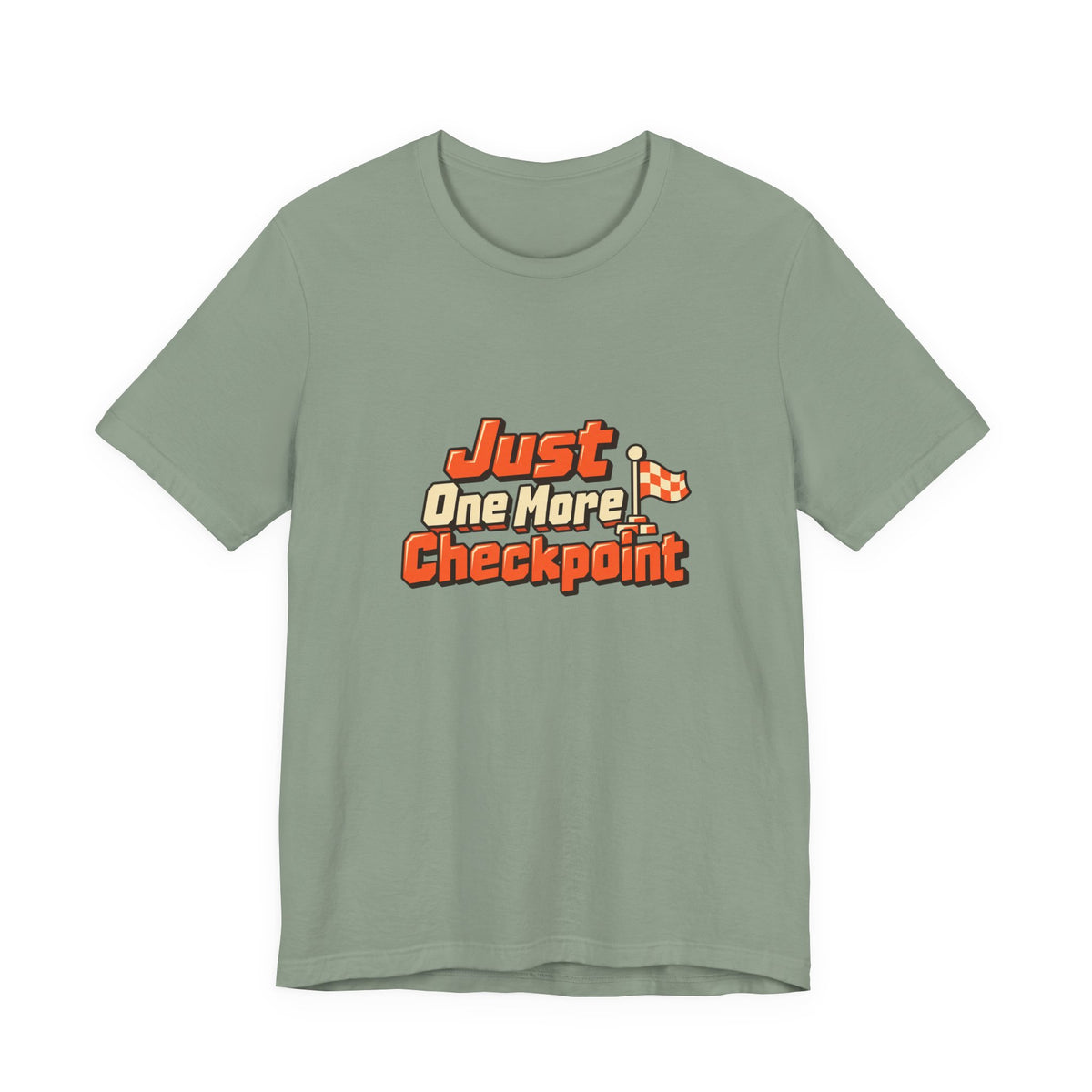 Just One More Checkpoint Gamer Tee