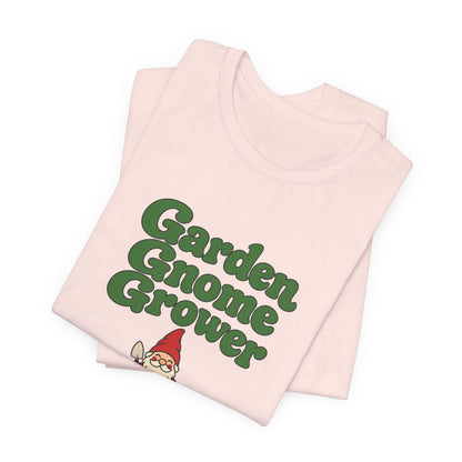 Garden Gnome Grower Tee