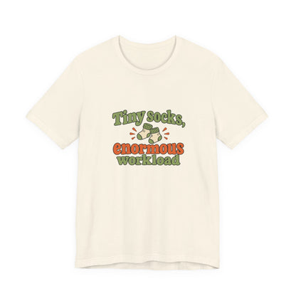 Tiny Socks Big Job Shirt