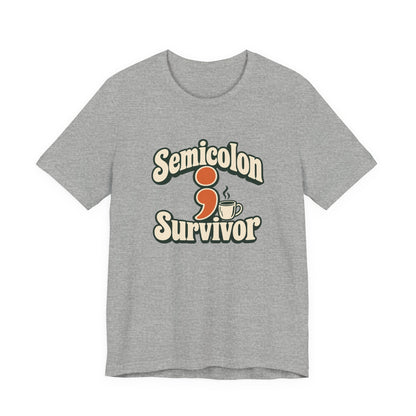 Semicolon Survivor Dev Tee