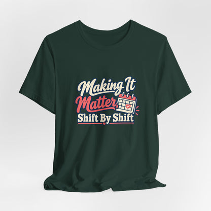 Shift By Shift Nurse Shirt