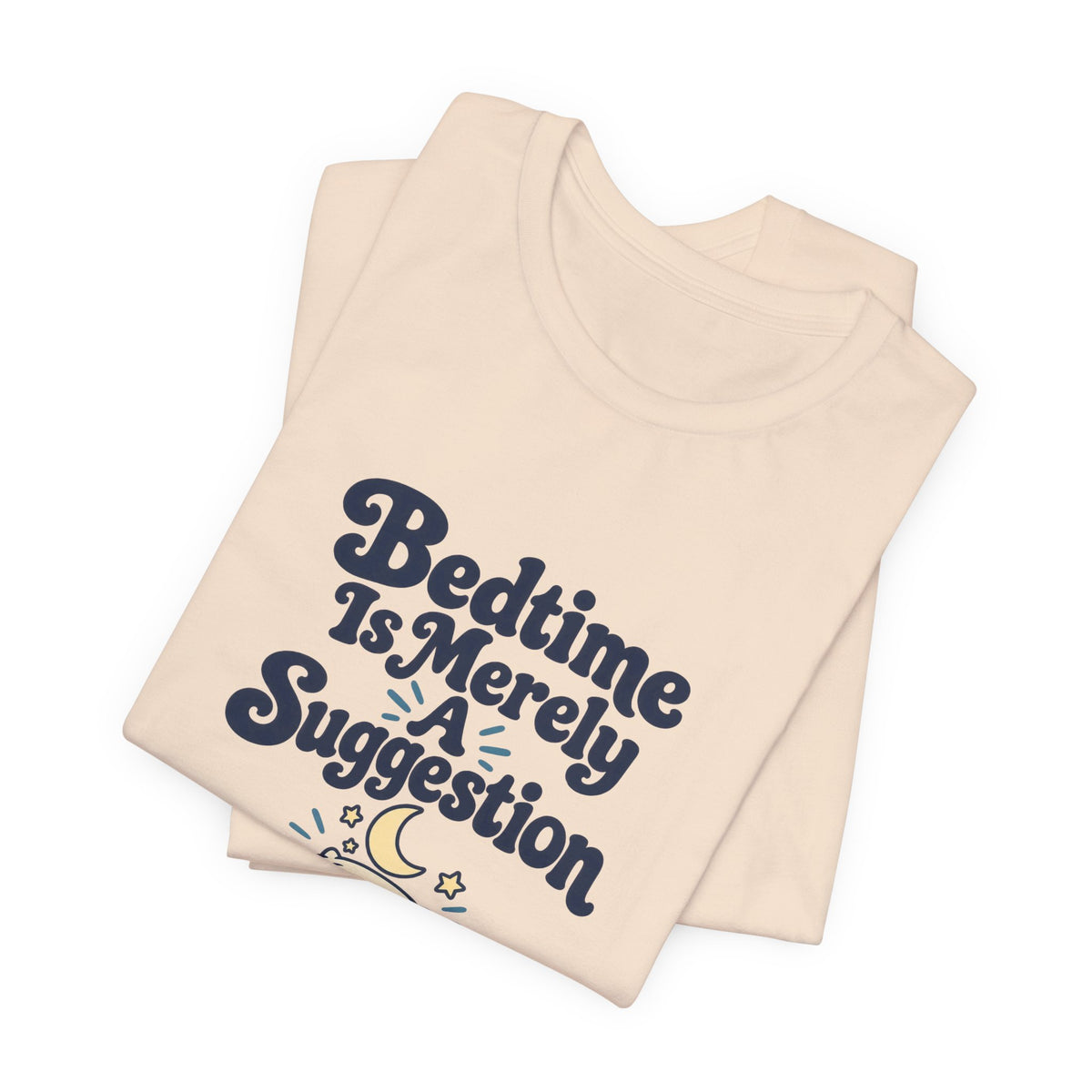 Bedtime Suggestion Night Owl Shirt