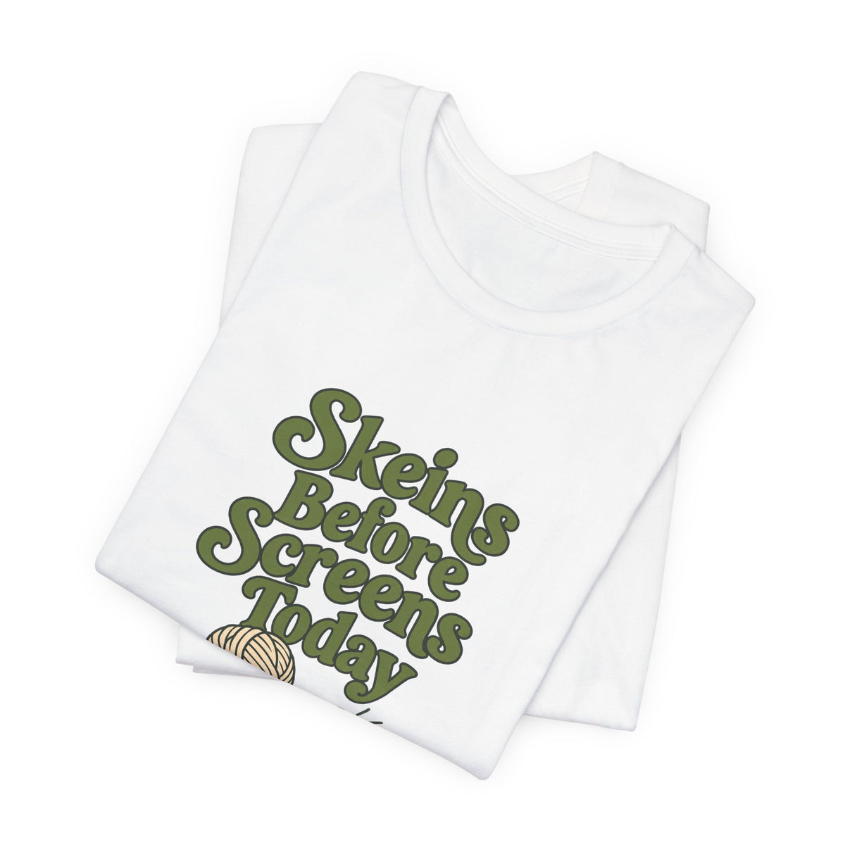 Skeins Before Screens Shirt