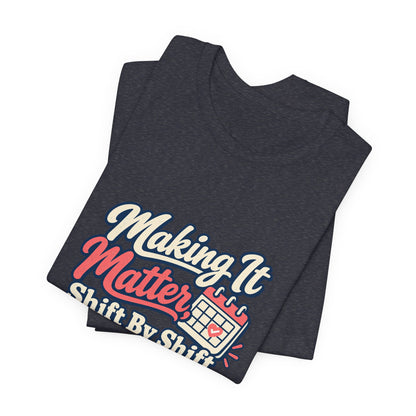 Shift By Shift Nurse Shirt