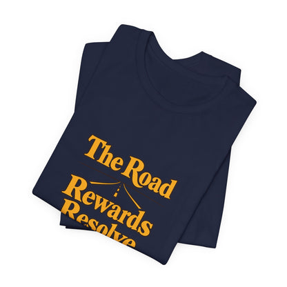 Road Rewards Resolve Shirt