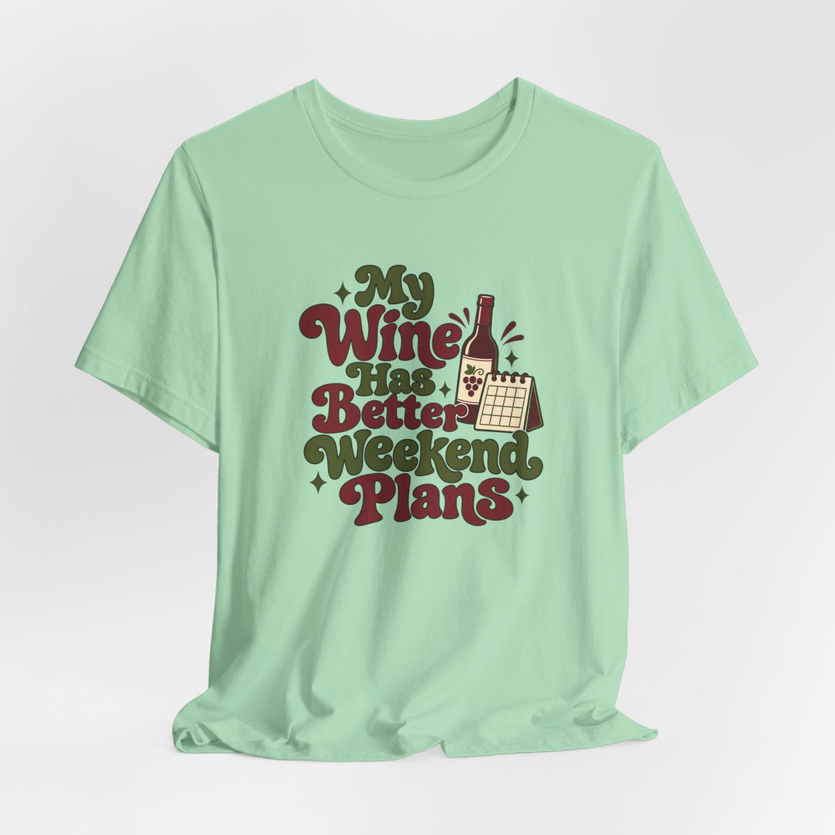 Weekend Wine Plans Shirt