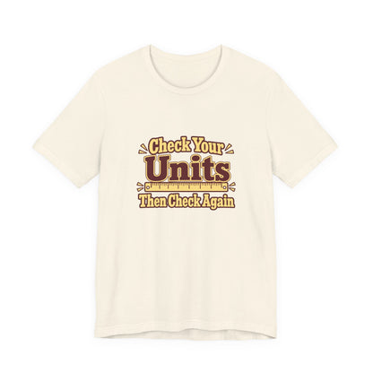 Units Matter Engineer Vintage Tee