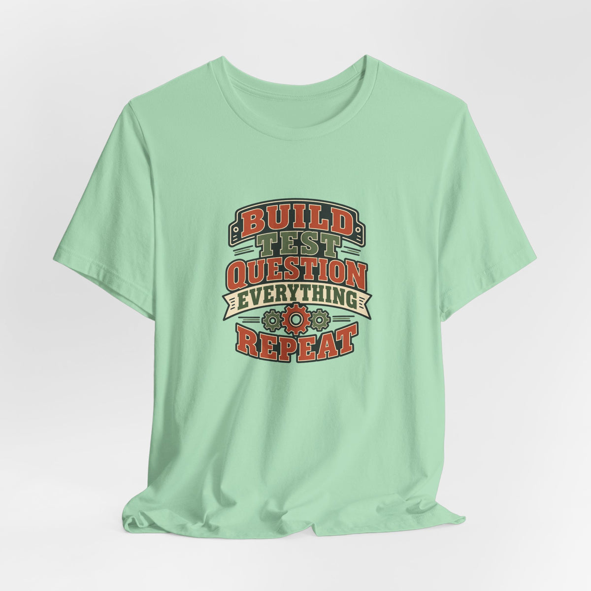 Build Test Repeat Vintage Shirt