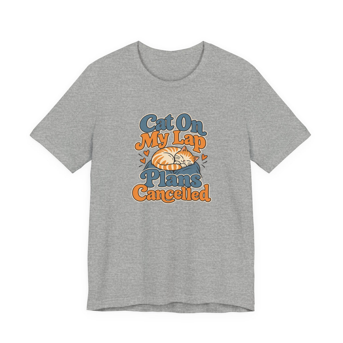 Cat On My Lap Cancel Plans Tee