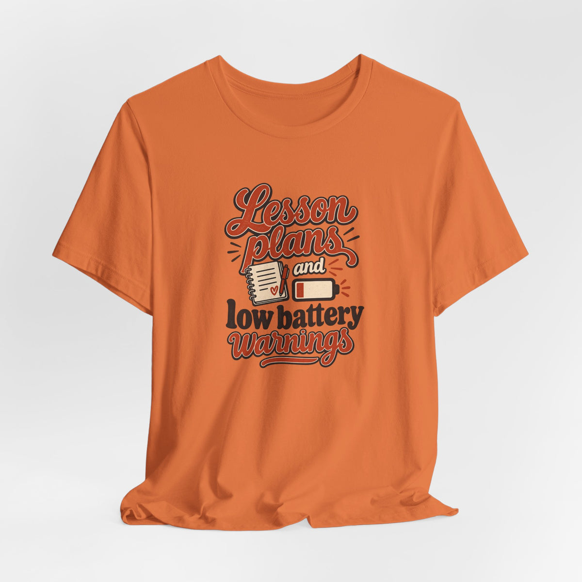 Low Battery Lesson Plan Shirt