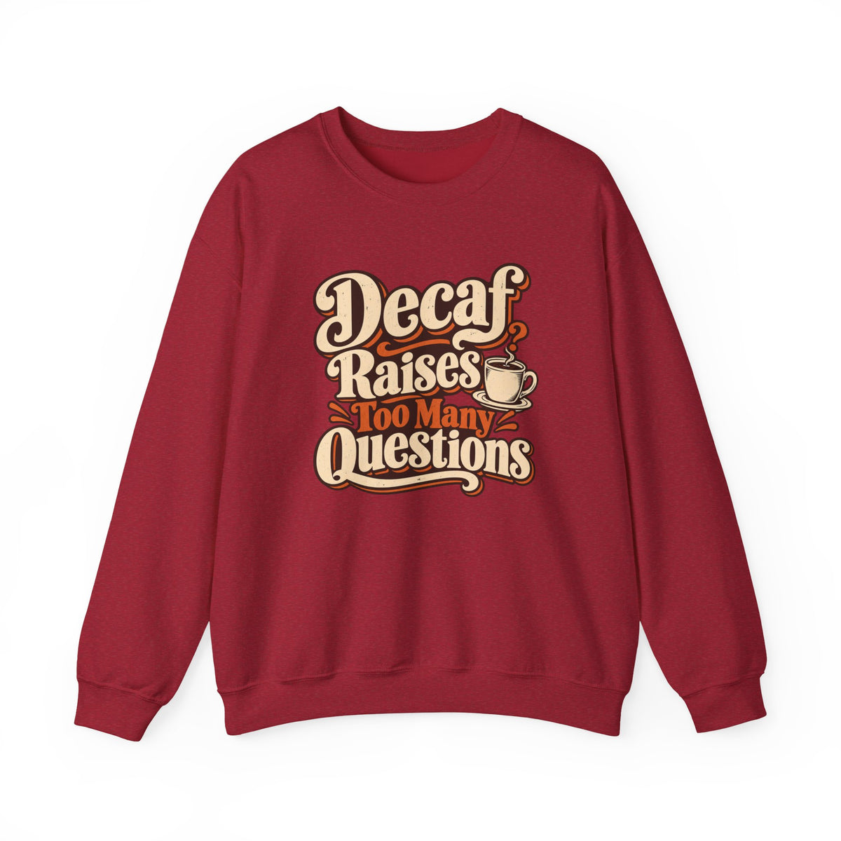 Decaf Doubt Society Sweatshirt