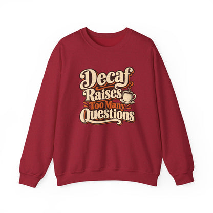 Decaf Doubt Society Sweatshirt