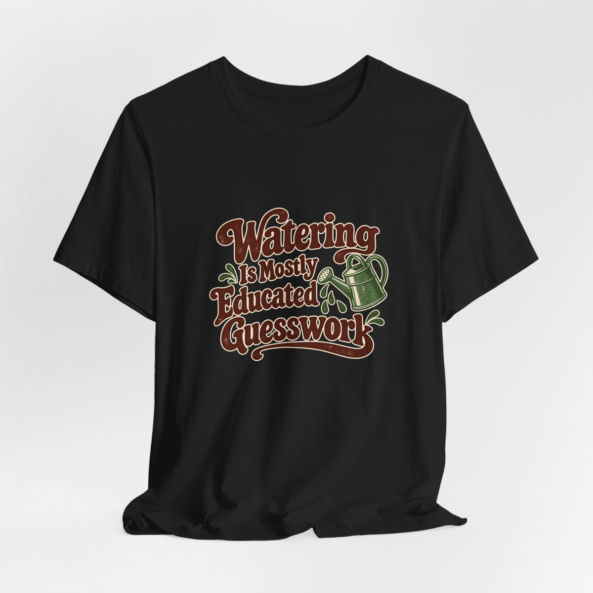 Plant Watering Guesswork Club Tee