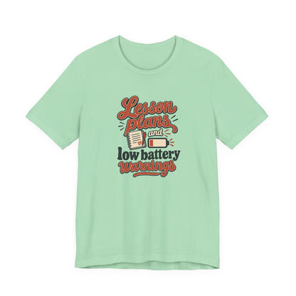 Low Battery Lesson Plan Shirt