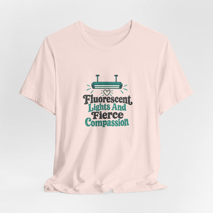 Fierce Compassion Night Nurse Shirt