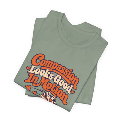 Compassion In Motion Tee