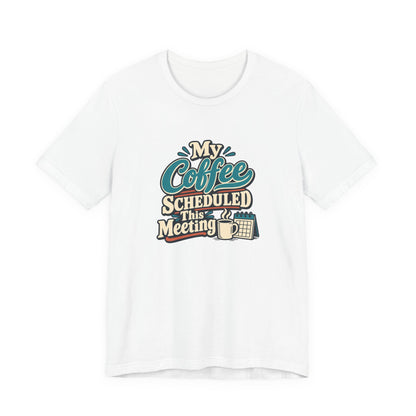 Caffeine Meeting Club Shirt