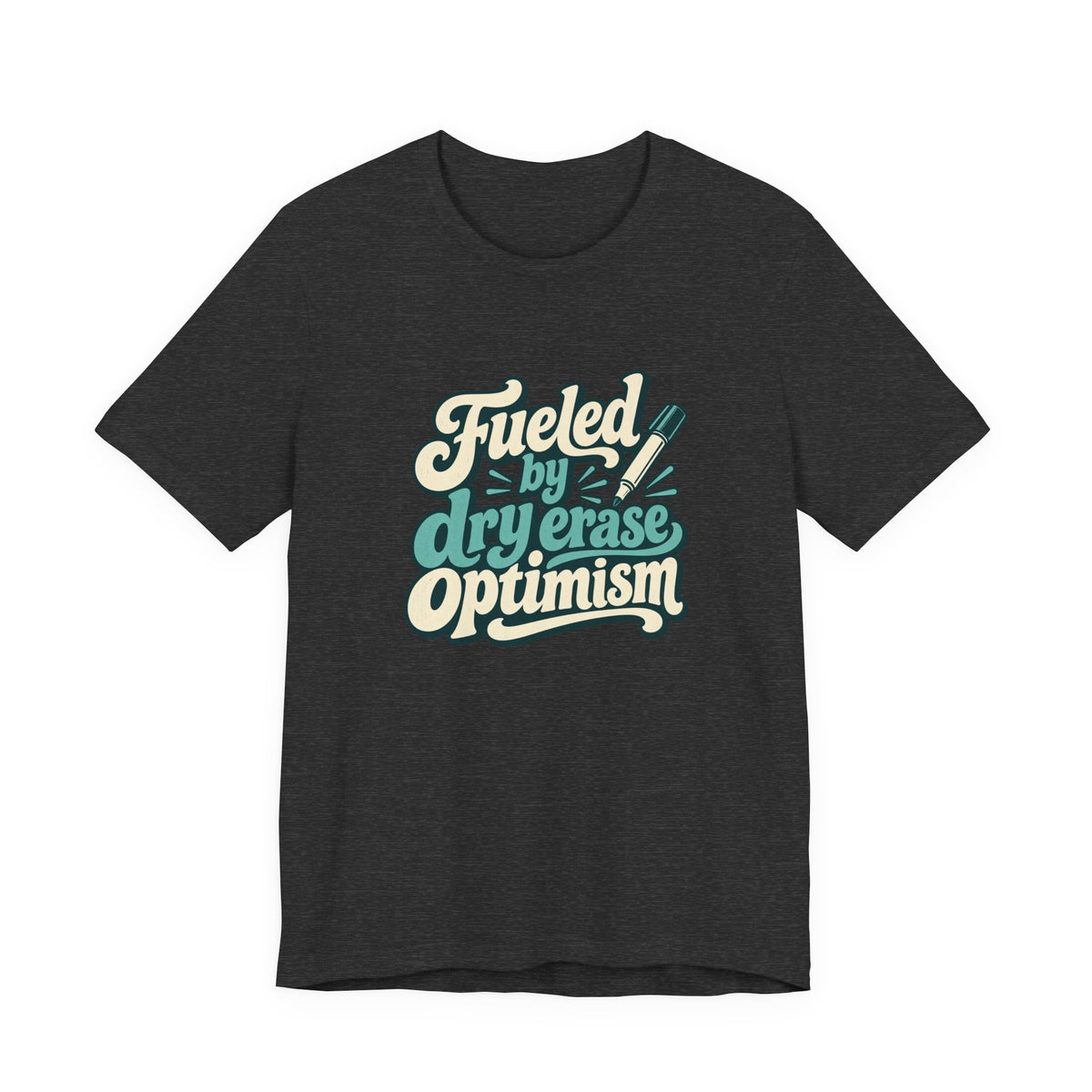 Dry Erase Optimism Shirt