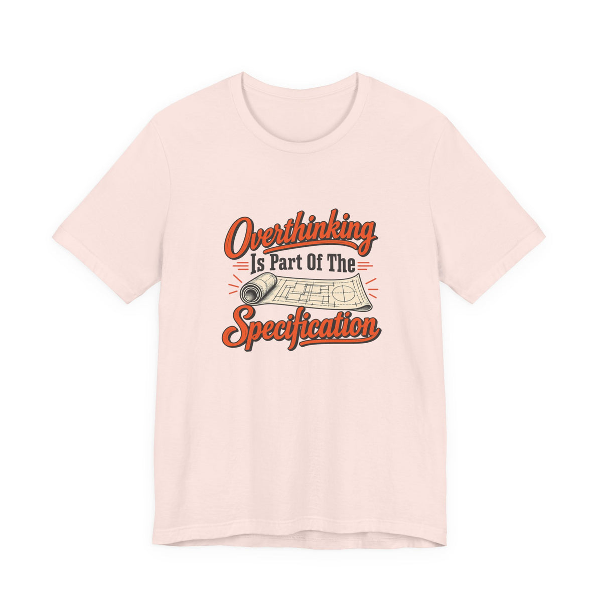 Overthinking Specifications Engineer Shirt
