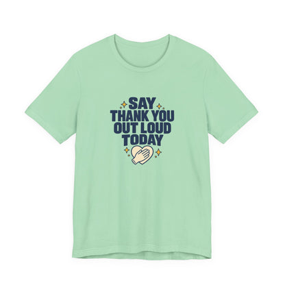 Say Thanks Out Loud Veterans Day Tee
