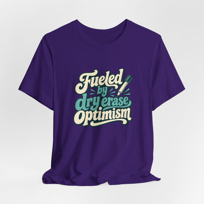 Dry Erase Optimism Shirt