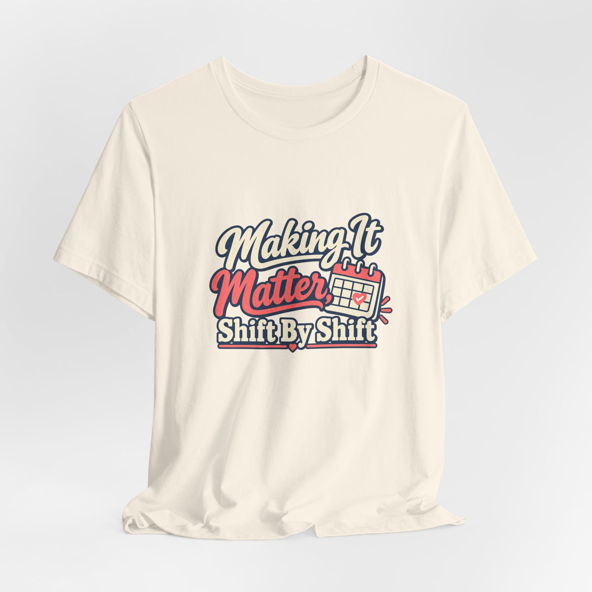 Shift By Shift Nurse Shirt