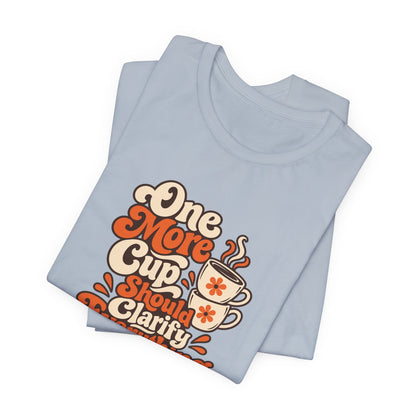 One More Cup Vintage Tee