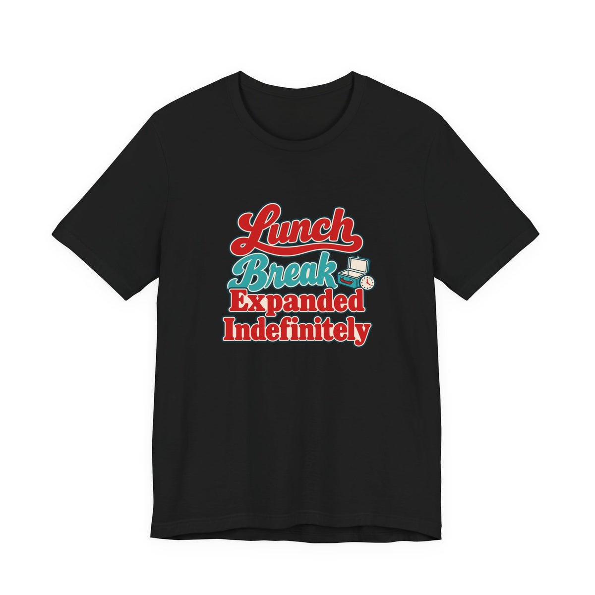 Indefinite Lunch Break Retirement Tee