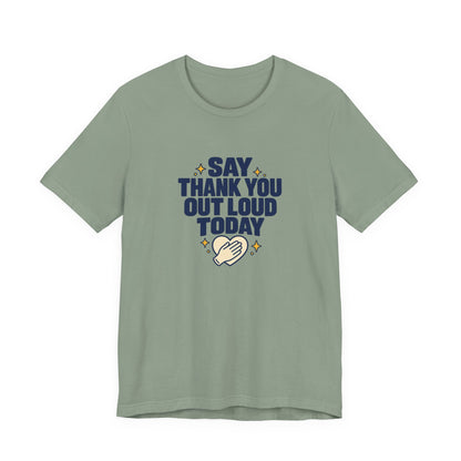 Say Thanks Out Loud Veterans Day Tee
