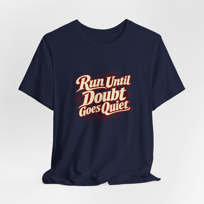 Quiet Doubt Runner Shirt