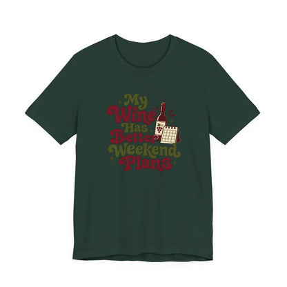 Weekend Wine Plans Shirt