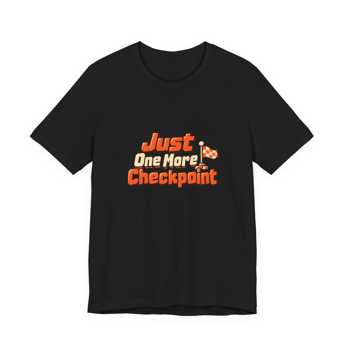 Just One More Checkpoint Gamer Tee
