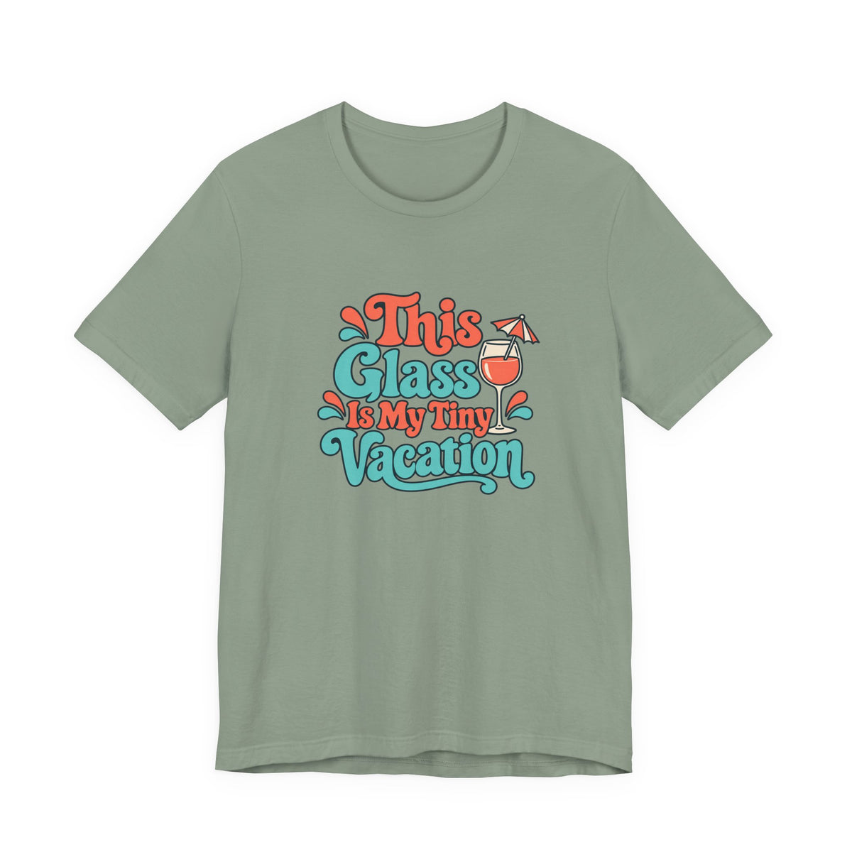 Tiny Vacation Wine Shirt