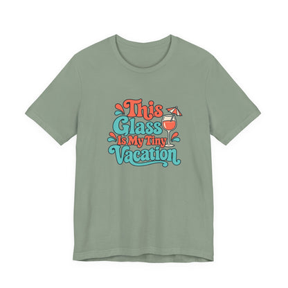 Tiny Vacation Wine Shirt