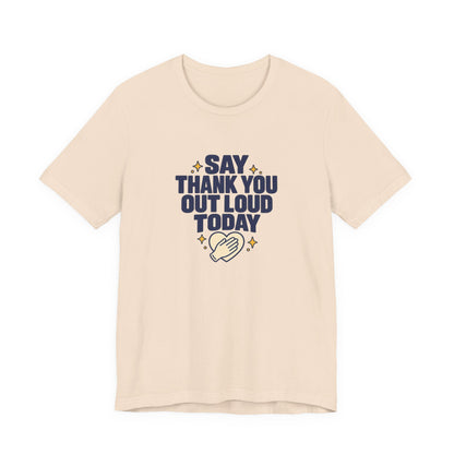 Say Thanks Out Loud Veterans Day Tee