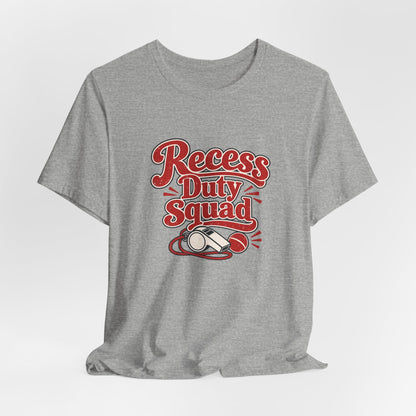 Recess Duty Squad Teacher Tee
