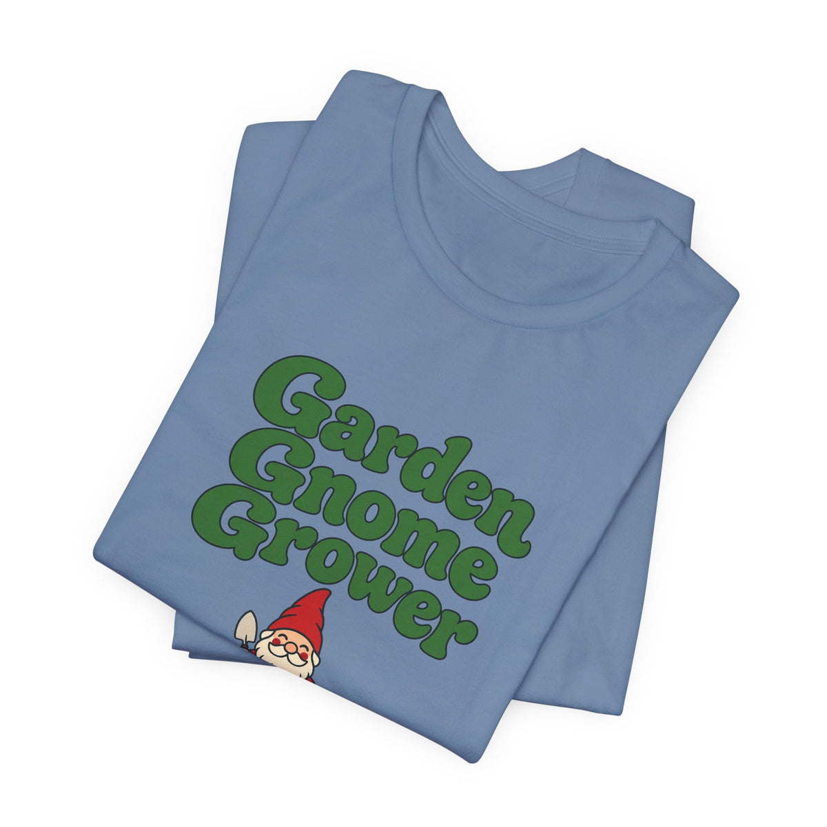 Garden Gnome Grower Tee