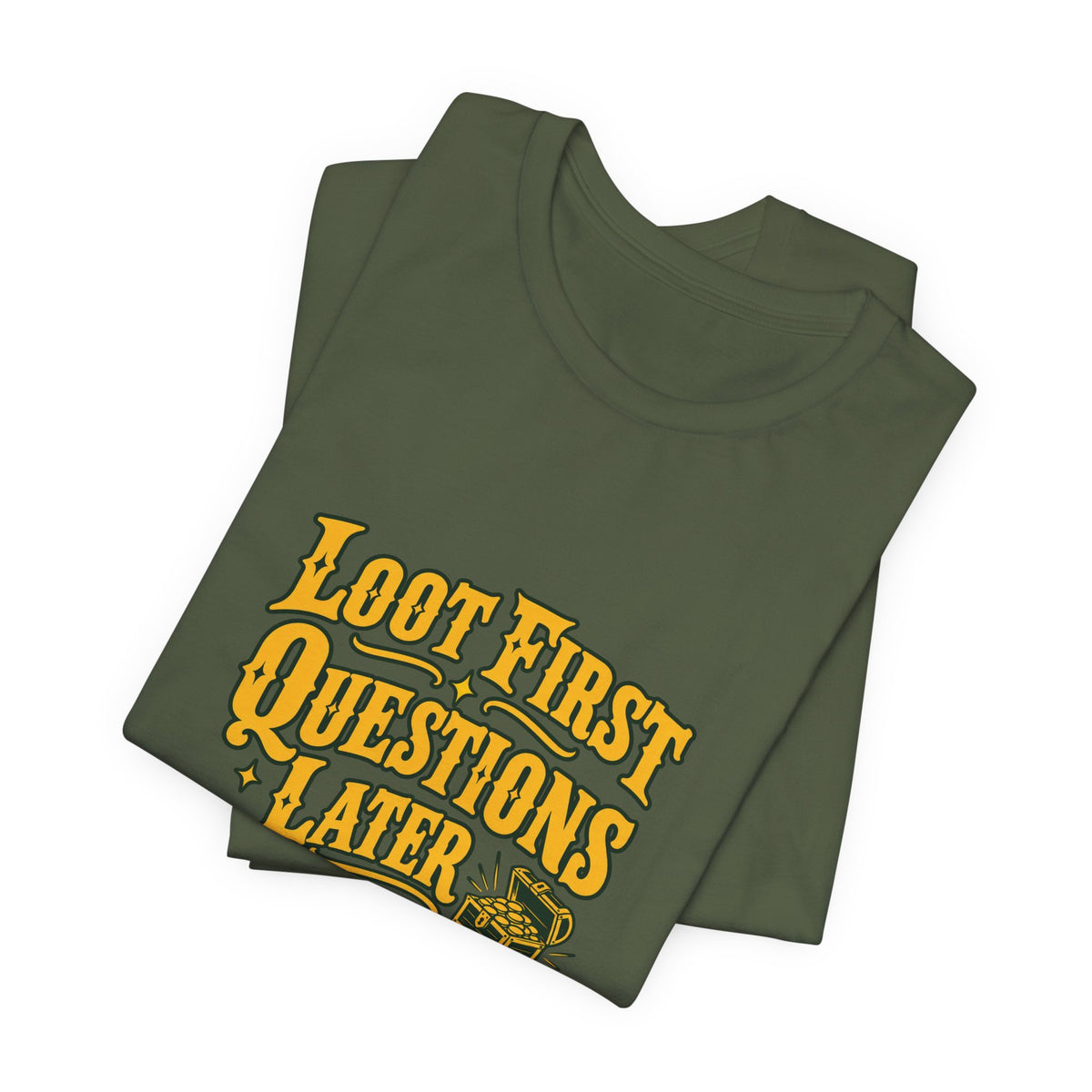 Loot First Gamer Humor Shirt