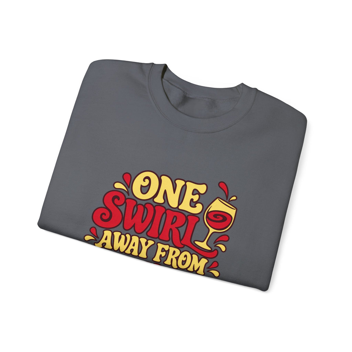 Excellent Decisions Wine Sweatshirt