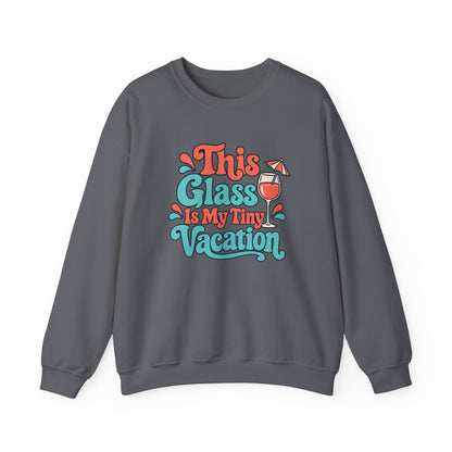 Tiny Vacation Wine Sweatshirt