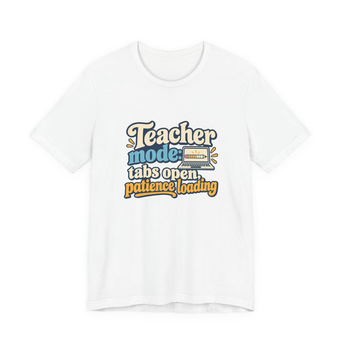 Patience Loading Teacher Tee