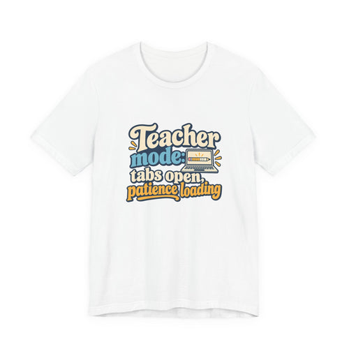 Patience Loading Teacher Tee