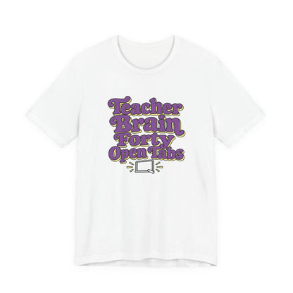 Teacher Brain Open Tabs Tee
