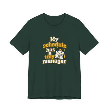 Tiny Schedule Manager Tee