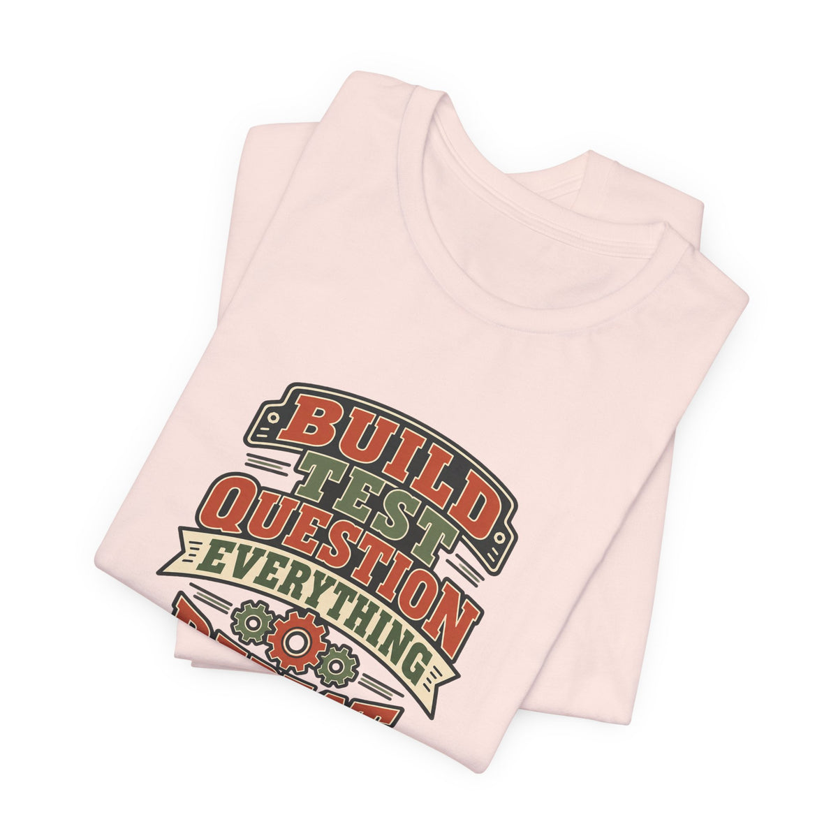 Build Test Repeat Vintage Shirt
