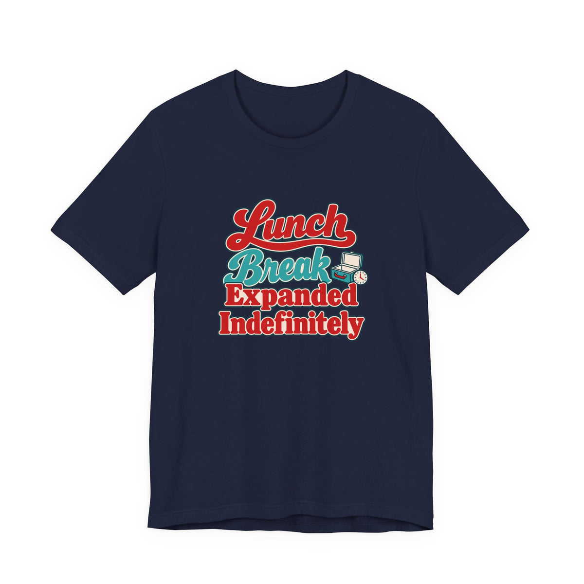 Indefinite Lunch Break Retirement Tee
